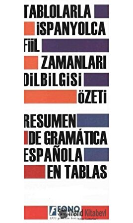 Tablolarla İspanyolca Fiil Zamanları Dilbilgisi Özeti / Kolektif
