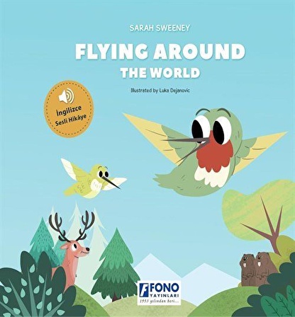 Flying Around The World (İngilizce Sesli Hikaye) / Sarah Sweeney