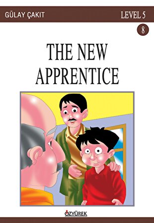 Özyürek - The New Apprentice İngilizce Hikaye Level 5