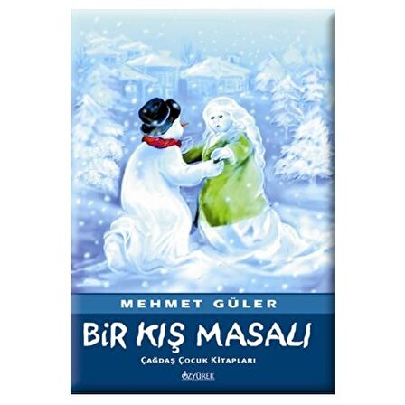 Bir Kış Masalı - Mehmet Güler - Özyürek Yayınları