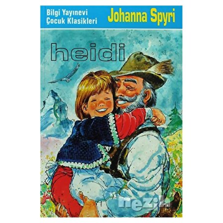 Heidi - Johanna Spyri - Bilgi Yayınevi