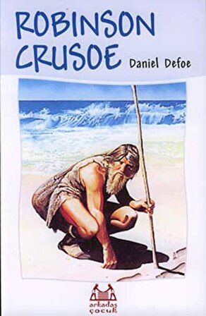 Robinson Crusoe - Daniel Defoe - Arkadaş Yayınları