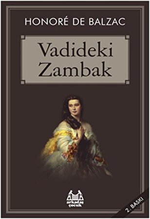 Vadideki Zambak - Honore de Balzac - Arkadaş Yayınları