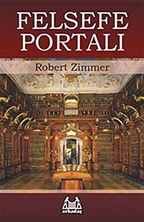 Felsefe Portalı / Robert Zimmer