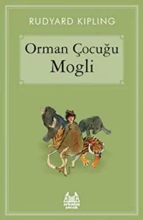 Orman Çocuğu Mogli - Rudyard Kipling - Arkadaş Yayınları