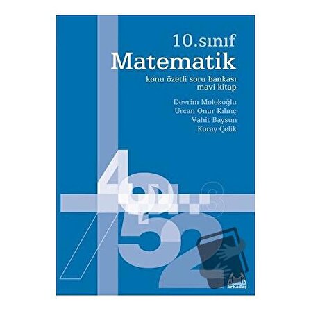 10. Sınıf Matematik Konu Özetli Soru Bankası   Mavi Kitap / Arkadaş Yayınları /