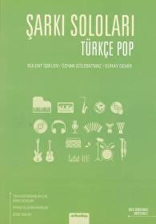 Şarkı Soloları: Türkçe Pop - Bülent İşbilen - Arkadaş Yayınları