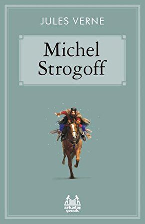 Michel Strogoff - Jules Verne - Arkadaş Yayınları