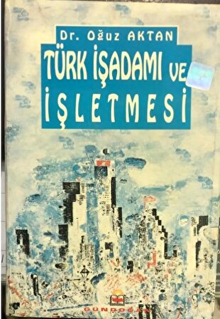 Türk İşadamı ve İşletmesi Gündoğan Yayınları