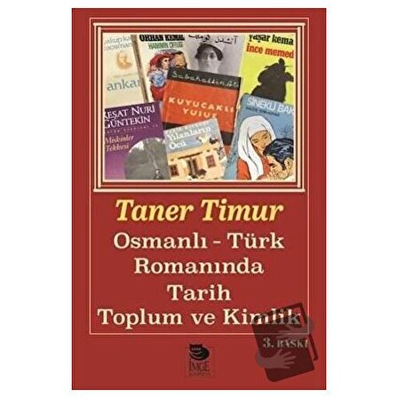 Osmanlı Türk Romanında Tarih Toplum ve Kimlik / İmge Kitabevi Yayınları / Taner