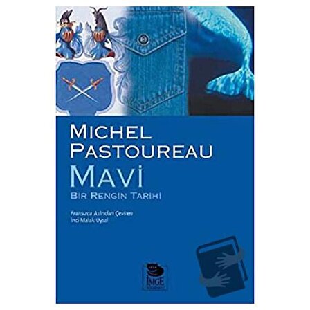 Mavi / İmge Kitabevi Yayınları / Michel Pastoureau
