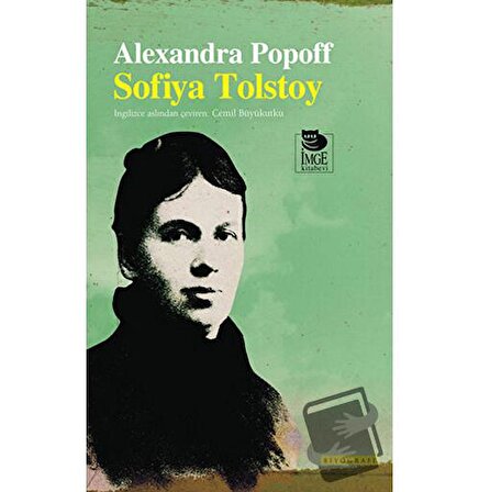 Sofiya Tolstoy / İmge Kitabevi Yayınları / Alexandra Popoff