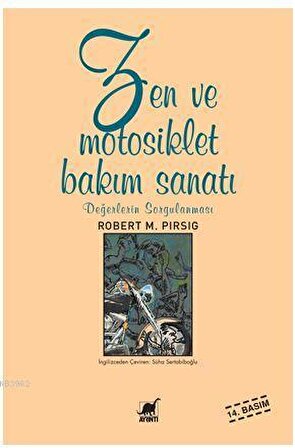 Zen ve Motosiklet Bakım Sanatı Değerlerin Sorgulanması - Robert M. Pirsig - Ayrıntı Yayınları