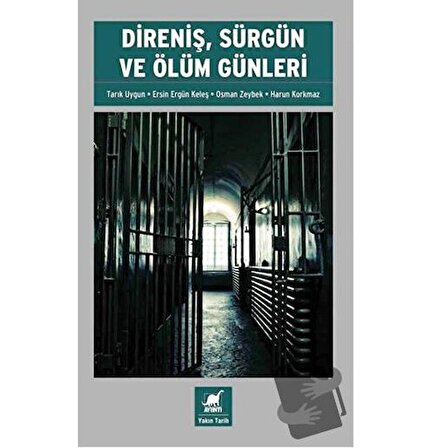 Direniş, Sürgün ve Ölüm Günleri / Ayrıntı Yayınları / Ersin Ergün Keleş,Harun