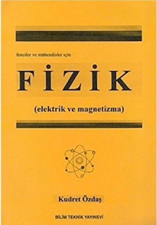 Fizik (Elektrik ve Magnetizma) Fenciler ve Mühendisler İçin