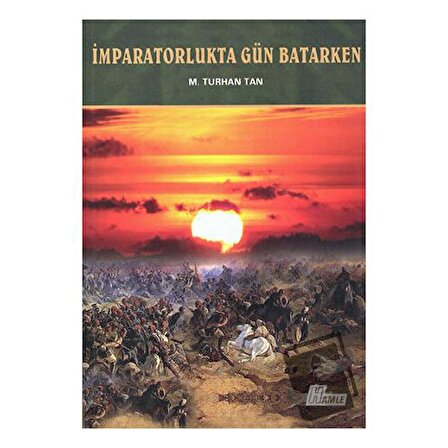 İmparatorlukta Gün Batarken / Hamle Yayınevi / Hayrani Ilgar