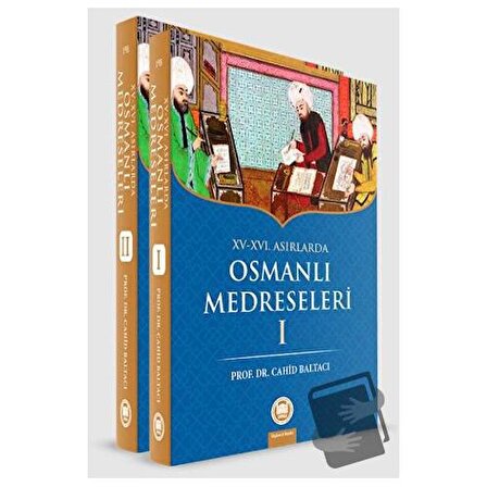 15 16. Yüzyıllarda Osmanlı Medreseleri (2. Cilt Takım) / Marmara Üniversitesi