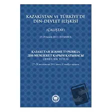 Kazakistan ve Türkiye’de Din   Devlet İlişkisi (Çalıştay) / Marmara Üniversitesi