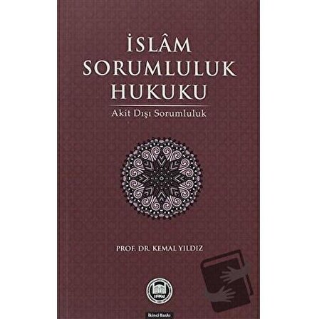 İslam Sorumluluk Hukuku / Marmara Üniversitesi İlahiyat Fakültesi Vakfı / Kemal