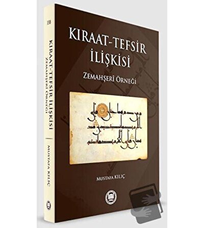 Kıraat   Tefsir İlişkisi / Marmara Üniversitesi İlahiyat Fakültesi Vakfı / Mustafa