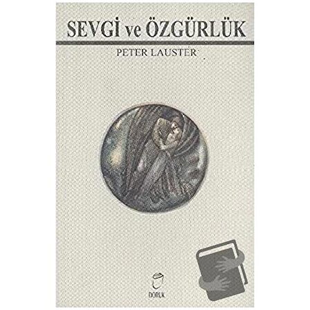 Sevgi ve Özgürlük / Doruk Yayınları / Peter Lauster