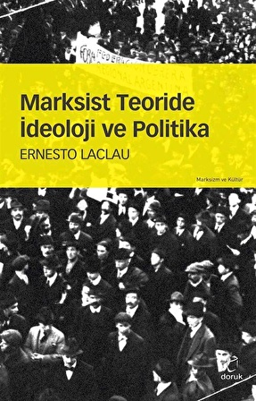 Marksist Teoride İdeoloji ve Politika / Ernesto Laclau