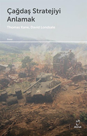 Çağdaş Stratejiyi Anlamak / David J. Lonsdale