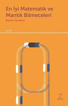 En İyi Matematik ve Mantık Bilmeceleri / Martin Gardner