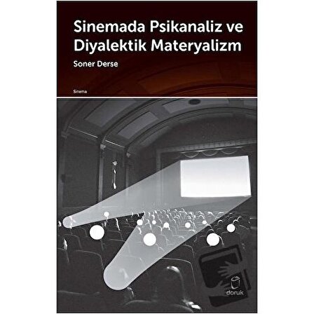 Sinemada Psikanaliz ve Diyalektik Materyalizm / Doruk Yayınları / Soner Derse