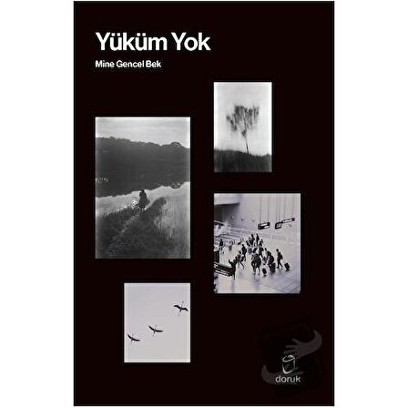 Yüküm Yok / Doruk Yayınları / Mine Gencel Bek