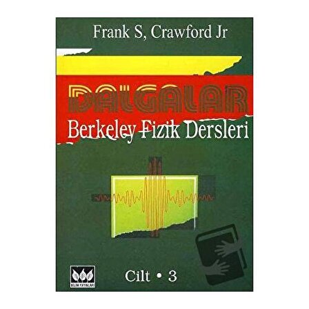 Dalgalar, Berkeley Fizik Dersleri – 3 / Bilim Yayınevi / Frank S. Crawford
