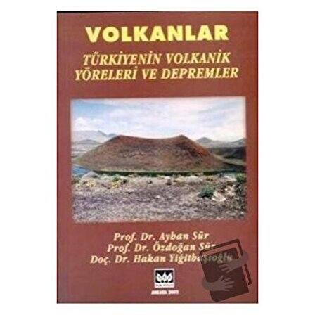 Volkanlar / Bilim Yayınevi / Ayhan Sür,Özdoğan Sür,Hakan Yiğitbaşıoğlu