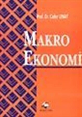 Makro Ekonomi / Cafer Unay