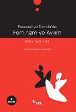 Foucault ve Derrida’da Feminizm ve Ayırım