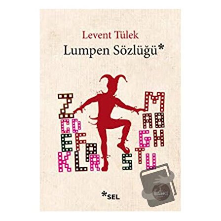 Lumpen Sözlüğü / Sel Yayıncılık / Levent Tülek