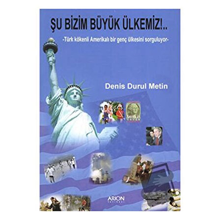 Şu Bizim Büyük Ülkemiz / Arion Yayınevi / Denis Durul Metin