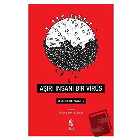 Aşırı İnsani Bir Virüs / İnsan Yayınları / Jean Luc Nancy