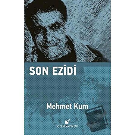Son Ezidi / Öteki Yayınevi / Mehmet Kum