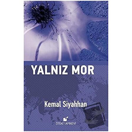 Yalnız Mor / Öteki Yayınevi / Kemal Siyahhan