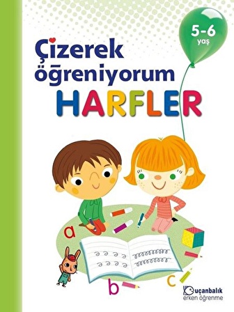 Uçanbalık Çizerek Öğreniyorum-Harfler 5-6 Yaş