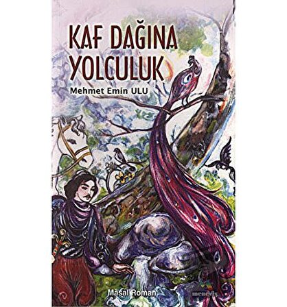 Kaf Dağına Yolculuk / Meneviş Yayınları / Mehmet Emin Ulu