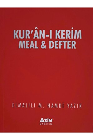 Kur’an-ı Kerim Meal Ve Defteri (kur’an-ı Kerim Ayetleri Sırasına Ve Sayfasına Göre Düzenlenmiştir)