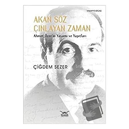 Akan Söz Çınlayan Zaman / Heyamola Yayınları / Çiğdem Sezer
