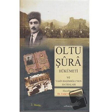 Oltu Şura Hükümeti ve Yasin Haşimoğlu'nun Hatıraları / Salkımsöğüt Yayınları