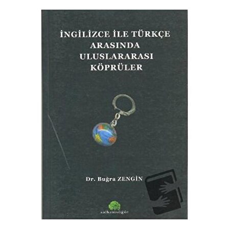 İngilizce ile Türkçe Arasında Uluslararası Köprüler / Salkımsöğüt Yayınları
