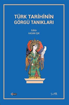 Türk Tarihinin Görgü Tanıkları / Hasan Işık