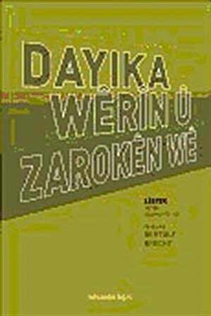 Dayika Werin Û Zaroken We / Bertolt Brecht