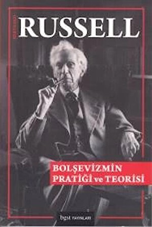 Bolşevizmin Pratiği ve Teorisi / Bertrand Russell