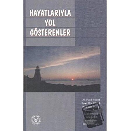 Hayatlarıyla Yol Gösterenler / Türk Edebiyatı Vakfı Yayınları / Ali Fuad