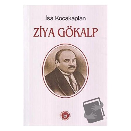 Ziya Gökalp / Türk Edebiyatı Vakfı Yayınları / İsa Kocakaplan